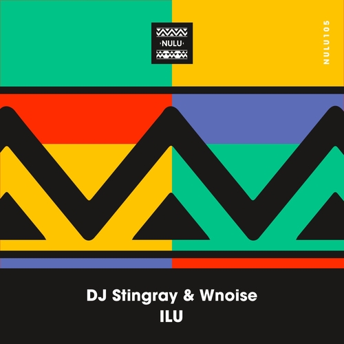 DJ Stingray & WNOISE - ILU [NULU105]